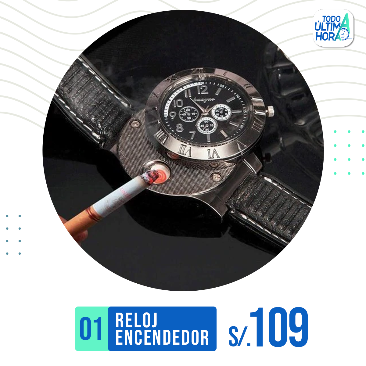 Reloj Encendedor Premium ⌚ TodoAUltimaHora